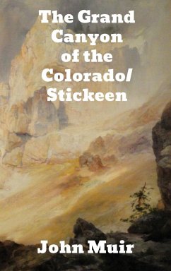 The Grand Canyon of the Colorado/Stickeen - Muir, John