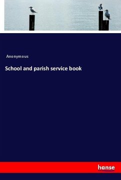 School and parish service book - Anonymous