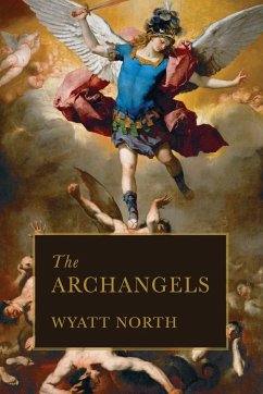 The Archangels - North, Wyatt; Tbd