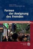 Formen der Aneignung des Fremden (eBook, PDF)