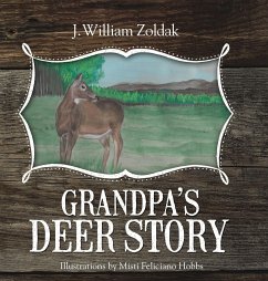 Grandpa's Deer Story - Zoldak, J William