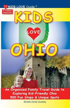 KIDS LOVE OHIO, 8th Edition - Darrall Zavatsky, Michele