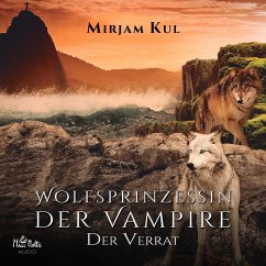 Wolfsprinzessin der Vampire (MP3-Download) - Kul, Mirjam