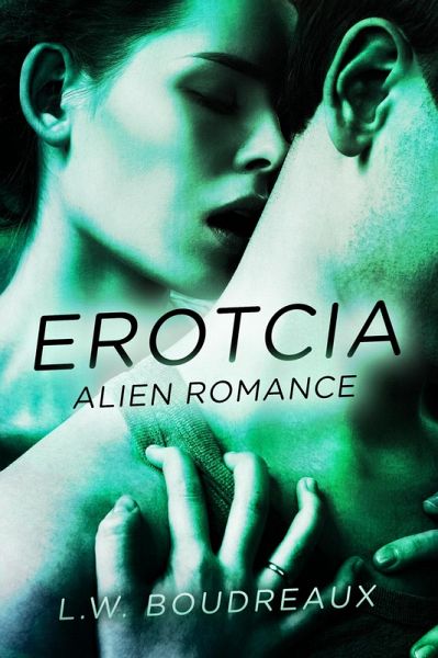 Erotcia Alien Romance (eBook, ePUB)