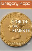 L'or de Sa Majesté (Chroniques de Kopp, #6) (eBook, ePUB)