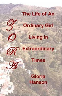 Zora The Life of an Ordinary Girl Living in Extraordinary Times (eBook, ePUB) - Hanson, Gloria