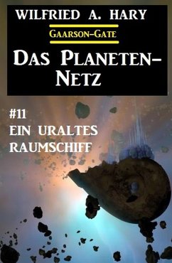 Cover ¿Das Planeten-Netz 11: Ein uraltes Raumschiff (eBook, ePUB)