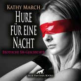 Hure für eine Nacht! Erotik Audio SM-Story   Erotisches SM-Hörbuch (MP3-Download)