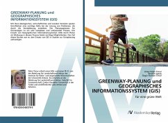 GREENWAY-PLANUNG und GEOGRAPHISCHES INFORMATIONSSYSTEM (GIS)