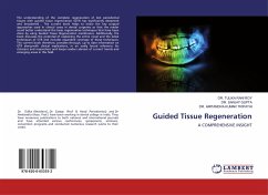 Guided Tissue Regeneration - RANI ROY, DR. TULIKA;GUPTA, DR. SANJAY;TRIPATHI, DR. AMITANDRA KUMAR
