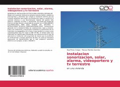 Instalacion sonorizacion, solar, alarma, videoportero y tv terrestre - Crespo, Raul Perez;Sanchez, Marcos Martino