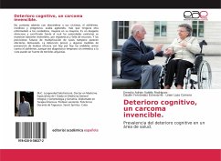 Deterioro cognitivo, un carcoma invencible. - Valdés Rodríguez, Ernesto Adrian;Fernández Echevarría, Daylén;Lazo Camero, Linier