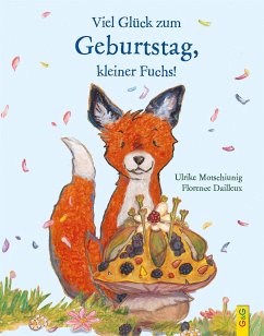 G & G Verlagsgesellschaft Viel Glück zum Geburtstag, kleiner Fuchs!