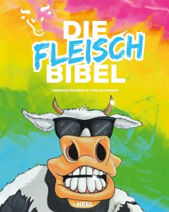 Die Fleischbibel - Meurer, Yannick;Schwarz, Timo