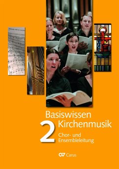 Basiswissen Kirchenmusik (Band 2): Chor- und Ensembleleitung - Brodel, Christfried;Schuhenn, Reiner