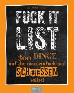 Die Fuck It List - Scheuren, Jan-Christian