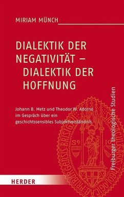 Dialektik der Negativität - Dialektik der Hoffnung - Münch, Miriam