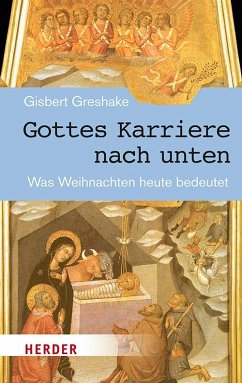 Gottes Karriere nach unten - Greshake, Gisbert