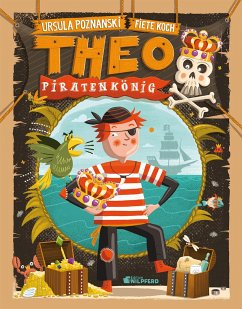 Theo Piratenkönig - Poznanski, Ursula