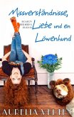 Missverständnisse, Liebe und ein Löwenhund