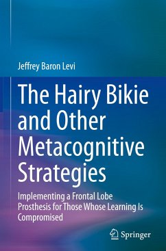 The Hairy Bikie and Other Metacognitive Strategies - Baron Levi, Jeffrey