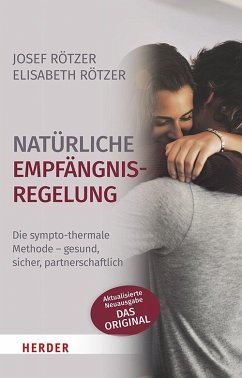 Natürliche Empfängnisregelung - Rötzer, Josef;Rötzer, Elisabeth