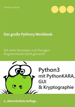 Das große Python3 Workbook - Kaesler, Clemens