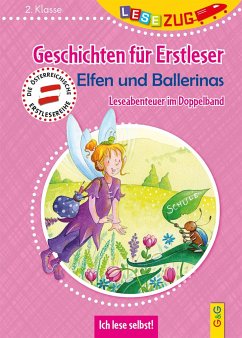 LESEZUG DOPPELBAND/2. Klasse: Geschichten für Erstleser. Elfen und Ballerinas - Weiler, Tatjana;Holzinger, Michaela