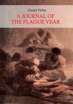 A Journal of the Plague Year (Illustrated) - Defoe, Daniel