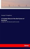 A Complete Manual of the Brief System of Shorthand