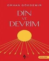 Din ve Devrim - Gökdemir, Orhan