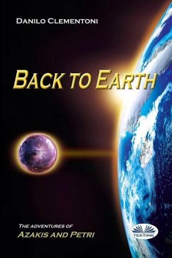 Back To Earth: The Adventures of Azakis and Petri - Clementoni, Danilo