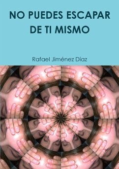 NO PUEDES ESCAPAR DE TI MISMO - Jiménez Díaz, Rafael