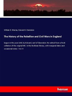 The History of the Rebellion and Civil Wars in England - Macray, William D.;Clarendon, Edward H.