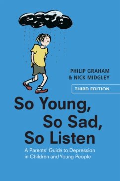 So Young, So Sad, So Listen - Graham, Philip (Institute of Child Health, University College London; Midgley, Nick