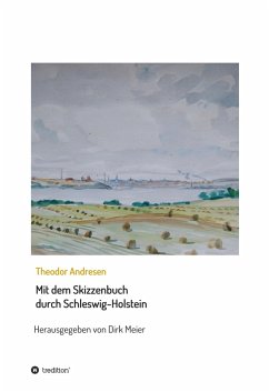 Mit dem Skizzenbuch durch Schleswig-Holstein (eBook, ePUB) - Meier, Dirk