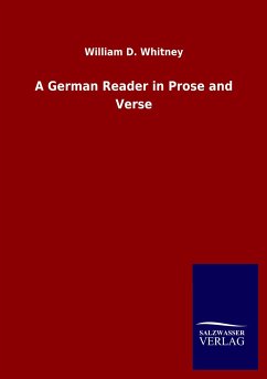 A German Reader in Prose and Verse - Whitney, William D.