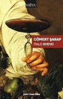 Cömert Sarap - Svevo, Italo