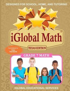 iGlobal Math, Grade 7 Texas Edition: Power Practice for School, Home, and Tutoring - Services, Iglobal Educational