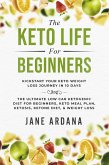 The Keto Life For Beginners: Kick Start Your Keto Weight Loss Journey In 10 Days: The Ultimate Low Carb Ketogenic Diet For Beginners, Keto Meal Plan, Ketosis, Ketone Diet, & Weight Loss (eBook, ePUB)