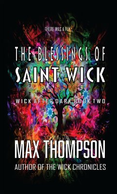 The Blessings of Saint Wick (Wick After Dark, #2) (eBook, ePUB) - Thompson, Max