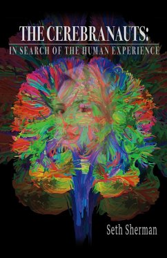 Cover Cerebranauts: In Search of the Human Experience (eBook, ePUB)