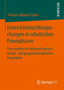 Unterrichtsnachbesprechungen in schulischen Praxisphasen (eBook, PDF) - Führer, Felician-Michael