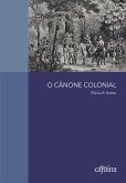 O cânone colonial (eBook, ePUB)