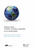 América Latina: sociedad, economía y seguridad en un mundo global (eBook, PDF)