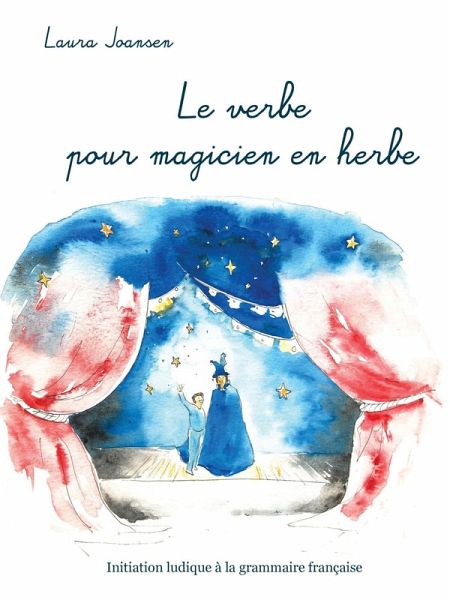 Le verbe pour magicien en herbe (eBook, ePUB)