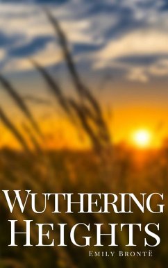 Wuthering Heights (eBook, ePUB) - Brontë, Emily; Bell, Ellis