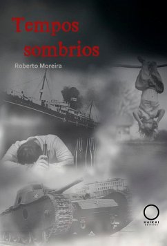 Tempos sombrios (eBook, ePUB) - Moreira, Roberto