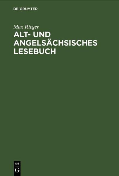 Alt- und angelsächsisches Lesebuch (eBook, PDF) Alt- und angelsächsisches Lesebuch (eBook, PDF)