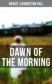 Dawn of the Morning (eBook, ePUB)